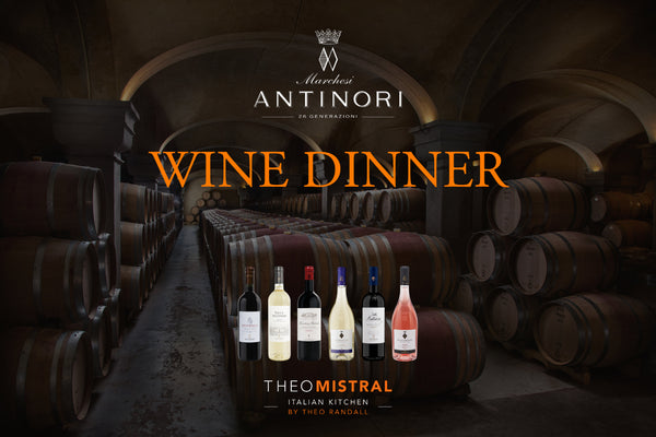 Antinori Wine Dinner at Theo Mistral by Theo Randall