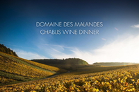 Eight-course Domaine des Malandes Chablis Wine Dinner