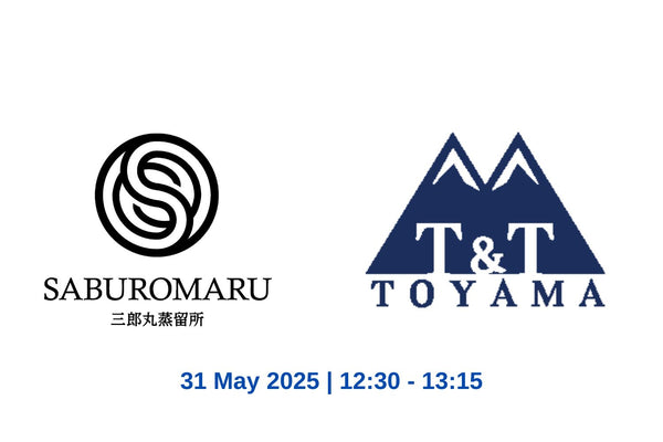 Saburomaru and T&T Toyama Masterclass (Hong Kong Whisky Festival 2025)